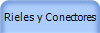 Rieles y Conectores